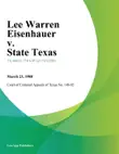 Lee Warren Eisenhauer v. State Texas synopsis, comments