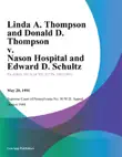 Linda A. Thompson and Donald D. Thompson v. Nason Hospital and Edward D. Schultz synopsis, comments