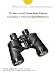 The Team Are off: Getting Inside Women's Experiences in Professional Sport (Short Story) sinopsis y comentarios