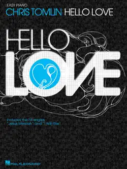 chris tomlin - hello love (songbook) book cover image
