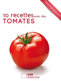 10 recettes avec des tomates imagen de la portada del libro
