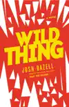 Wild Thing synopsis, comments