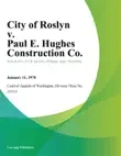 City Of Roslyn V. Paul E. Hughes Construction Co. synopsis, comments