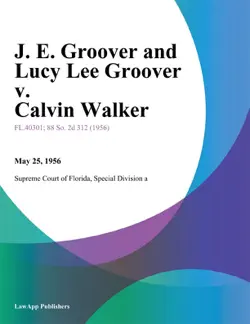 j. e. groover and lucy lee groover v. calvin walker book cover image
