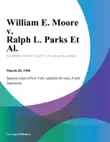 William E. Moore v. Ralph L. Parks Et Al. synopsis, comments