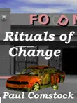 Rituals of Change synopsis, comments