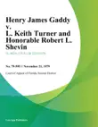 Henry James Gaddy v. L. Keith Turner and Honorable Robert L. Shevin synopsis, comments