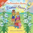 The Berenstain Bears and the Easter Story synopsis, comments