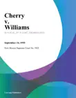Cherry v. Williams sinopsis y comentarios