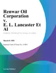 Renwar Oil Corporation v. E. L. Lancaster Et Al synopsis, comments