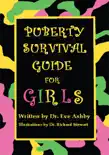 Puberty Survival Guide for Girls book summary, reviews and download