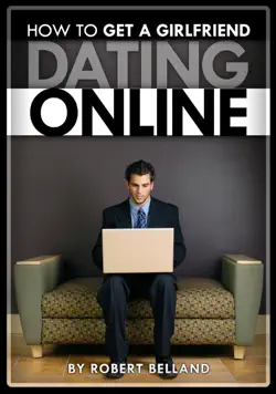 how to get a girlfriend - dating online book cover image