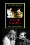 The Cambridge Companion to David Mamet synopsis, comments