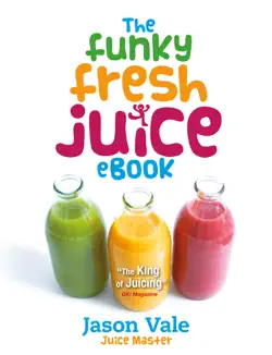 the funky fresh juice book book cover image