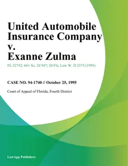 united automobile insurance company v. exanne zulma book cover image