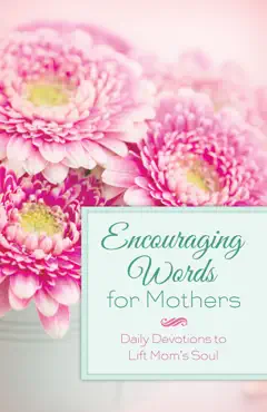 encouraging words for mothers book cover image