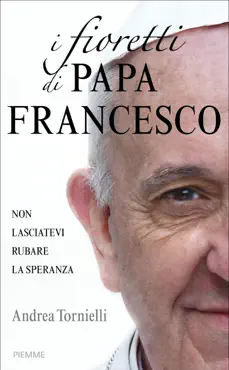 i fioretti di papa francesco imagen de la portada del libro