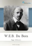 W.E.B. Du Bois synopsis, comments