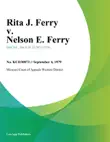 Rita J. Ferry v. Nelson E. Ferry synopsis, comments