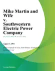 Mike Martin and Wife v. Southwestern Electric Power Company synopsis, comments