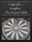 Legends of the Knights of The Round Table synopsis, comments