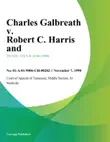 Charles Galbreath v. Robert C. Harris and synopsis, comments