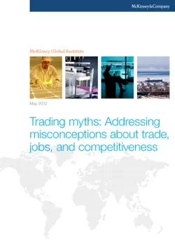trading myths: addressing misconceptions about trade, jobs, and competitiveness book cover image