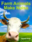 Farm Animals Make Noise synopsis, comments