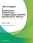 Allen Feingold v. Southeastern Pennsylvania Transportation Authority and Darrell K. Duncan synopsis, comments