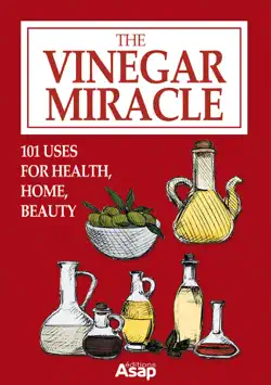 the vinegar miracle: 101 uses for health, home, beaut book cover image