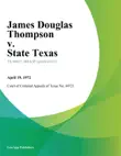 James Douglas Thompson v. State Texas synopsis, comments