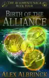 Birth of the Alliance synopsis, comments