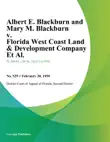 Albert E. Blackburn and Mary M. Blackburn v. Florida West Coast Land & Development Company Et Al. sinopsis y comentarios