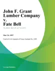 John F. Grant Lumber Company v. Fate Bell sinopsis y comentarios