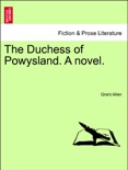 The Duchess of Powysland. A novel. VOL. II book summary, reviews and downlod
