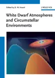 White Dwarf Atmospheres and Circumstellar Environments synopsis, comments