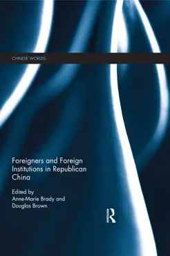 foreigners and foreign institutions in republican china book cover image