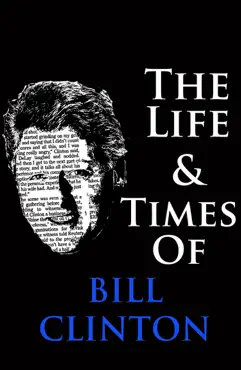 the life & times of bill clinton book cover image