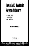 Ursula K. Le Guin Beyond Genre sinopsis y comentarios