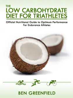 the low carbohydrate diet guide for triathletes book cover image