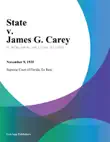 State v. James G. Carey synopsis, comments