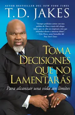 toma decisiones que no lamentarás (making grt decisions; span) imagen de la portada del libro