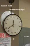 Passin Time at West Side High synopsis, comments