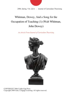 whitman, dewey, and a song for the occupation of teaching (1) (walt whitman, john dewey) imagen de la portada del libro