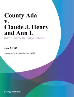 county ada v. claude j. henry and ann l. imagen de la portada del libro