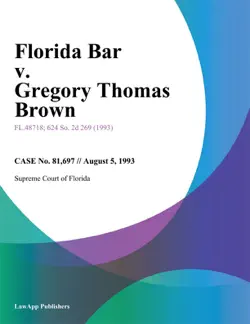 florida bar v. gregory thomas brown book cover image