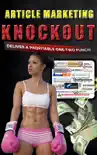 Article Marketing Knockout synopsis, comments