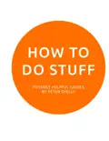 How to Do Stuff book summary, reviews and download