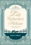 Lady Catherine's Necklace sinopsis y comentarios