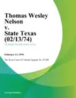 Thomas Wesley Nelson v. State Texas synopsis, comments